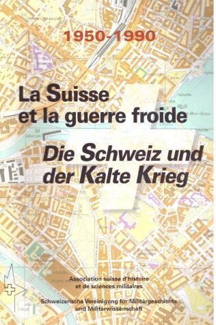 2003 Die Schweiz und der Kalte Krieg (mit pdf)