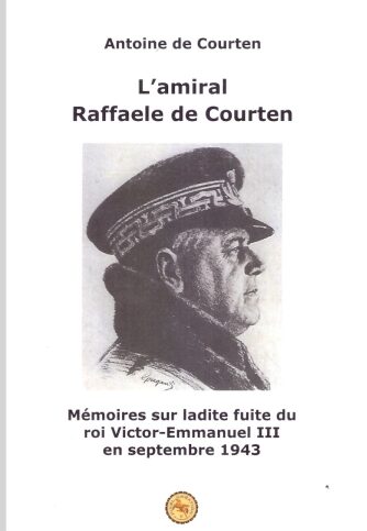 Antoine de Courten – L’amiral Raffaele de Courten