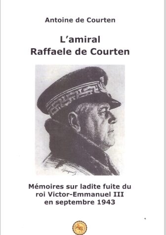 Antoine de Courten – L’amiral Raffaele de Courten