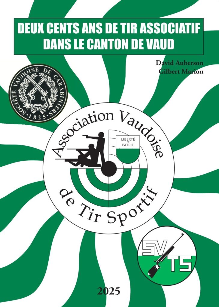 David Auberson, Gilbert Marion – Deux cents ans de tir associatif dans le canton de Vaud